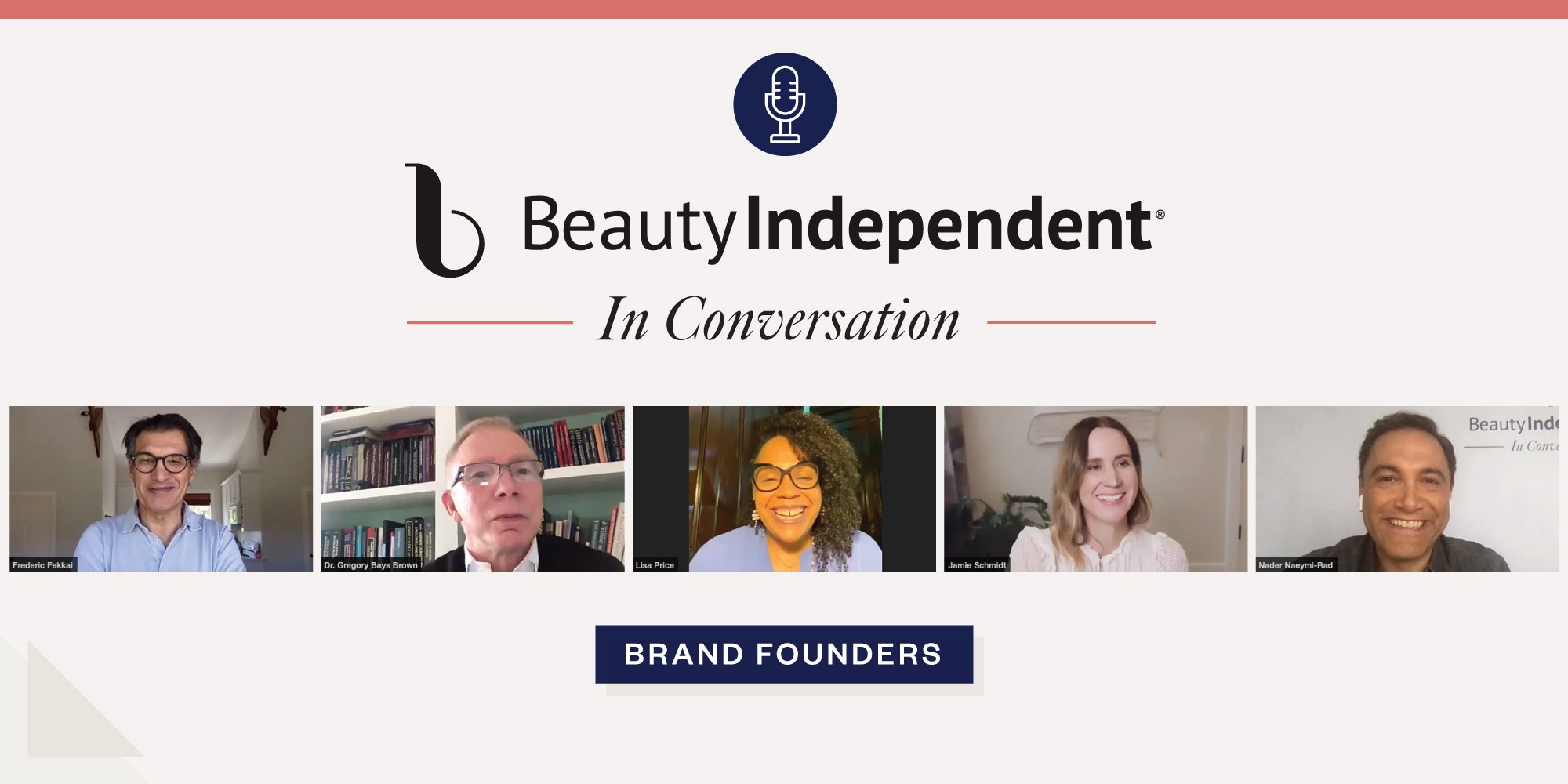 Lisa Price, Frédéric Fekkai, Jaime Schmidt And Gregory Bays Brown On What Beauty Brands Should Focus On Right Now