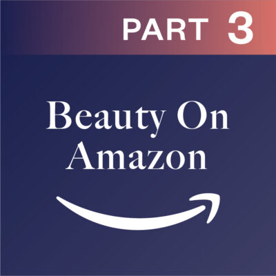 Beauty On Amazon Part 3: Advertising On Amazon