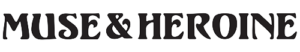 Muse & Heroine