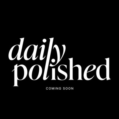 E-Commerce Platform Daily Polished Puts A Different Spin On The Subscription Box Model